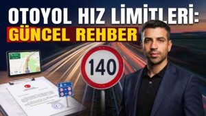 Otoyol Hız Limitleri: Güncel Rehber 2026